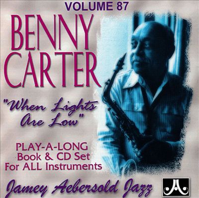Jamey Aebersold Jazz: Benny Carter, When Lights Are Low