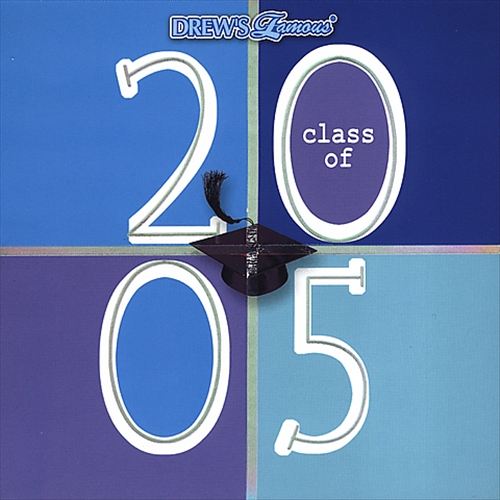 Drew's Famous Class of 2005