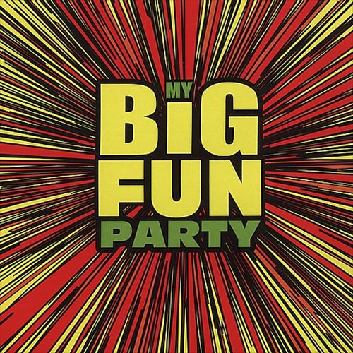 My Big Fun Party