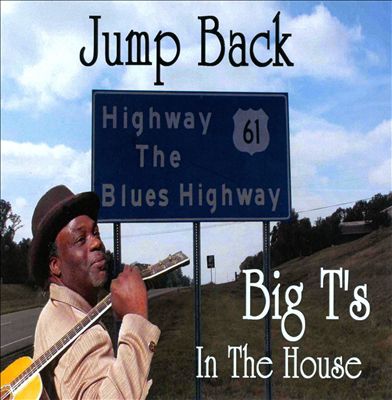 Jump Back Big T's in the House