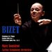 Bizet: Symphony in C Major; Carmen Suite No. 1;  L'Arlésienne Suites Nos. 1 & 2