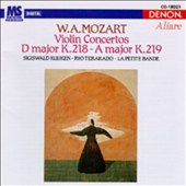 W.A. Mozart: Violin Concertos D major K.218, A major K.219