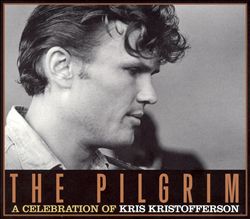 baixar álbum Various - The Pilgrim A Celebration Of Kris Kristofferson