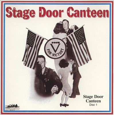 Stage Door Canteen [Disc 1]