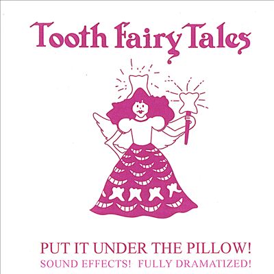 Tooth Fairy Tales