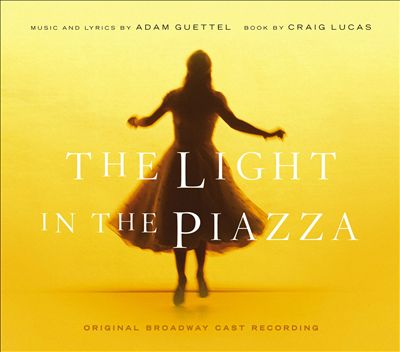 The Light in the Piazza [Original Broadway Cast Recording]