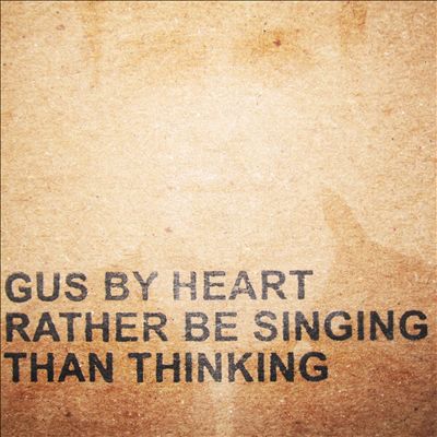 Rather Be Singing Than Thinking