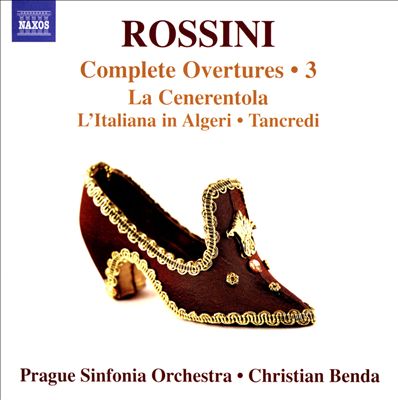 Rossini: Complete Overtures, Vol. 3 - La Cenerentola; L'Italiana in Algeri; Tancredi