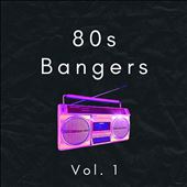 80s Bangers, Vol. 1
