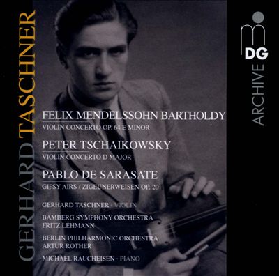Mendelssohn Batholdy: Violin Concerto; Tschaikowsky: Violin Concerto; Sarasate: Gipsy Airs