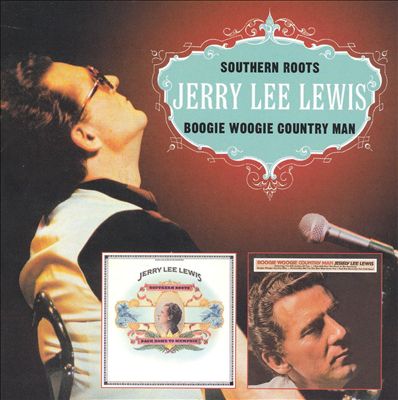 Southern Roots/Boogie Woogie Country Man