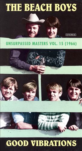 Unsurpassed Masters, Vol. 15 (1966) "Good Vibrations"