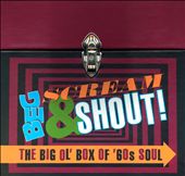 Beg Scream & Shout: The Big Ol' Box of '60s Soul