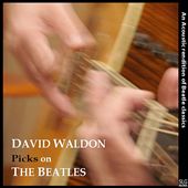 David Waldon Picks on the Beatles