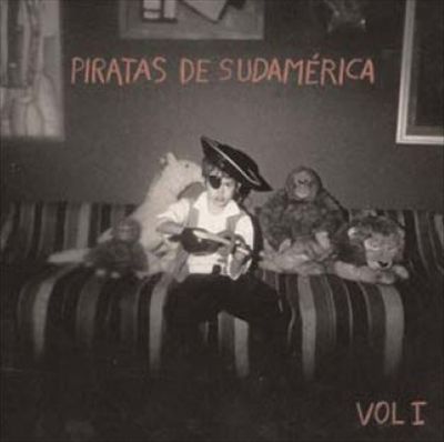 Piratas De Sudamérica, Vol. 1