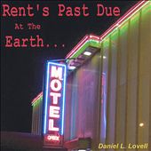Rent's Past Due at the Earth Motel