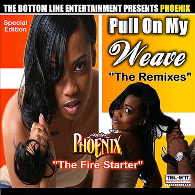 Pull on My Weave: The Remixes