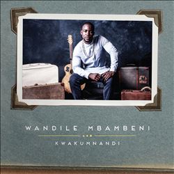 last ned album Wandile Mbambeni - Kwakumnandi