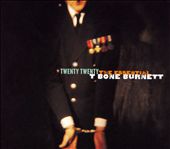 Twenty Twenty: The Essential T Bone Burnett