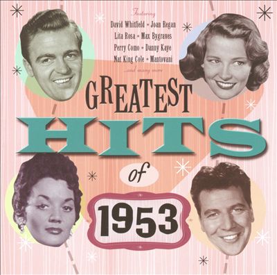 Greatest Hits of 1953