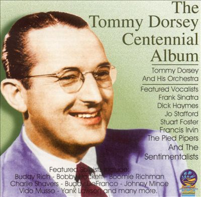 The Tommy Dorsey Centennial Album