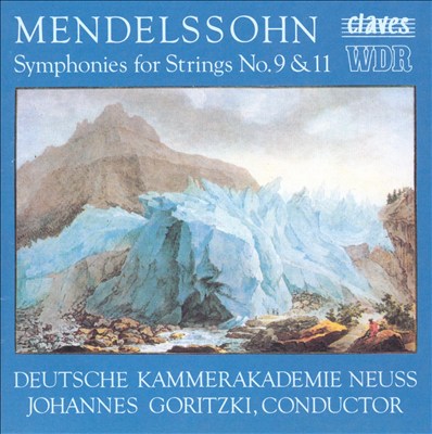Mendelssohn: Symphonies for Strings Nos. 9 & 11