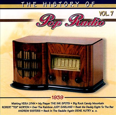 The History of Pop Radio, Vol. 7: 1939 [OSA/Radio History]