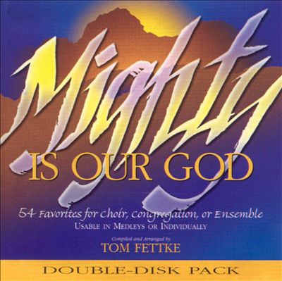 Mighty Is Our God