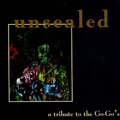 Unsealed: A Tribute to the Go-Go's