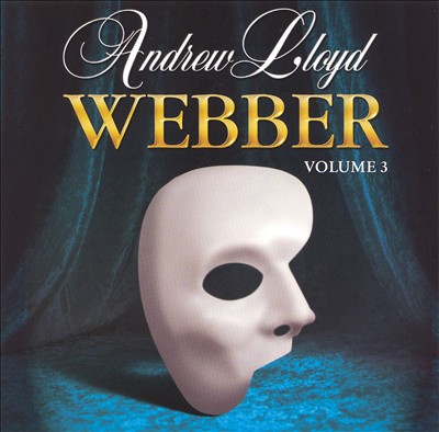 Andrew Lloyd Webber, Vol. 3