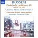 Rossini: Péchés de vieillesse, Vol. 10 (Sins of Old Age); Chamber Music and Raritites, Vol. 3