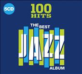 100 Hits: The Best Jazz Album