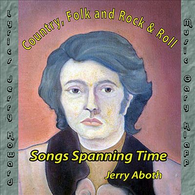 Songs Spanning Time: Country, Folk and Rock-And-Roll; Songs Spanning Time