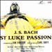 J.S. Bach: St. Luke Passion
