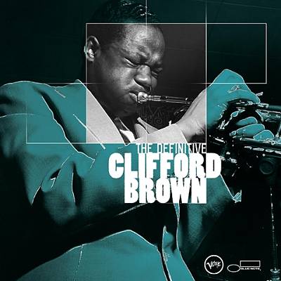 The Definitive Clifford Brown