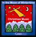 In the Moon of Wintertime: Christmas Music