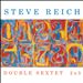 Steve Reich: Double Sextet; 2x5