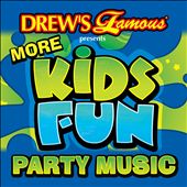Drew's Famous Presents More Kids Fun Party Music