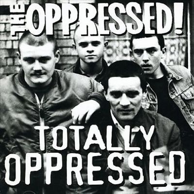Totally Oppressed
