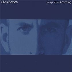 baixar álbum Chris Belden - Songs About Anything