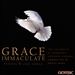 Grace Immaculate: Prayers and Love Songs