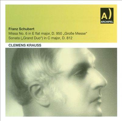 Schubert: Missa No. 6 "Große Messe"; Sonata "Grand Duo"