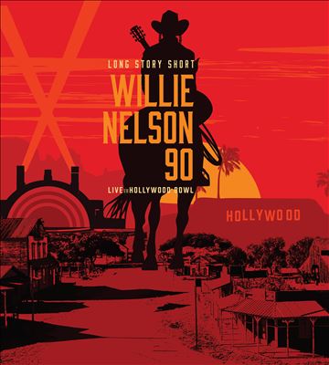 Long Story Short: Willie Nelson 90 (Live at the Hollywood Bowl)