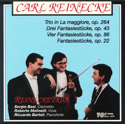 Reinecke: Trios for Clarinet, Viola, and Piano