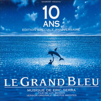 Le Grand Bleu [Original Motion Picture Soundtrack]