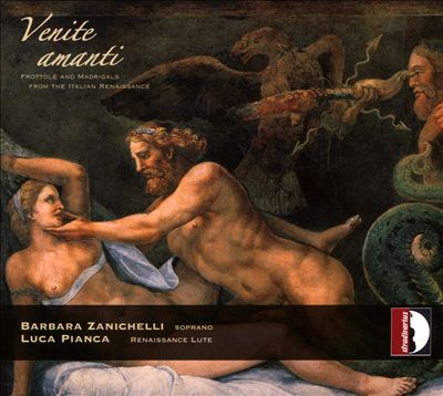 Venite Amanti: Frottole and Madrigals from the Italian Renaissance