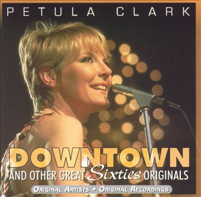Downtown and Other Great Sixties Originals