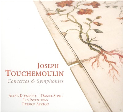 Joseph Touchemoulin: Concertos & Symphonies