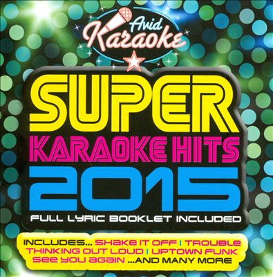 Super Karaoke Hits, 2015