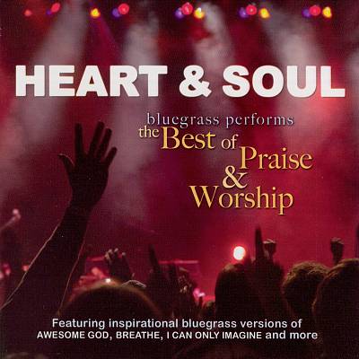 Heart & Soul: Bluegrass Performs the Best